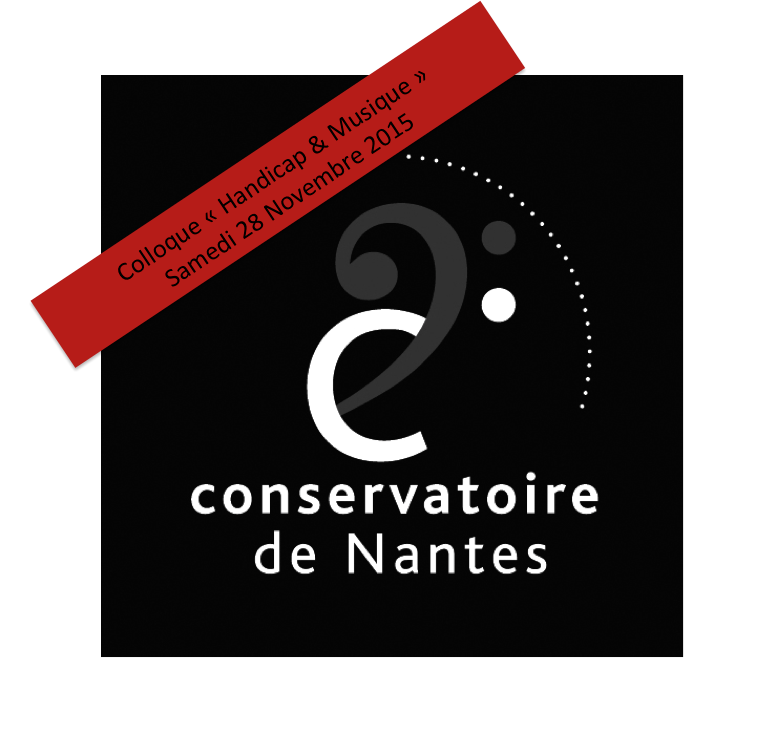 Colloque « handicap et musique » à Nantes Colloque « handicap et musique » à Nantes